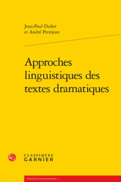 Approches Linguistiques Des Textes Dramatiques