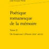 Poétique Romanesque De La Mémoire. Tome II. De Senancour à Proust (xixe Siècle) 2 Poétique Romanesque De La Mémoire. Tome II. De Senancour à Proust (xixe Siècle) -Librairies Boutique JfpMS03b