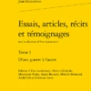 Essais, Articles, Récits Et Témoignages. Tome I. D’une Guerre à L’autre 2 Essais, Articles, Récits Et Témoignages. Tome I. D’une Guerre à L’autre -Librairies Boutique JgxMS01b