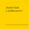 André Gide à (re)découvrir ?