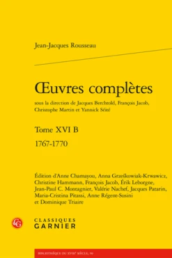 Œuvres Complètes. Tome XVI B. 1767-1770