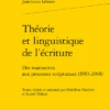 Théorie Et Linguistique De L’écriture. Des Manuscrits Aux Processus Scripturaux (1983-2018) 2 Théorie Et Linguistique De L’écriture. Des Manuscrits Aux Processus Scripturaux (1983-2018) -Librairies Boutique JllMS01b