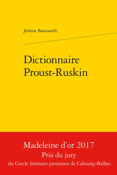 Dictionnaire Proust-Ruskin 3 Dictionnaire Proust-Ruskin