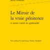 Le Miroir De La Vraie Pénitence Et Autres Traités De Spiritualité -Librairies Boutique JpiMS02b