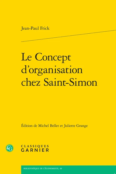 Le Concept D’organisation Chez Saint-Simon 3 Le Concept D’organisation Chez Saint-Simon
