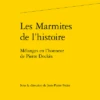 Les Marmites De L’histoire. Mélanges En L’honneur De Pierre Dockès 2 Les Marmites De L’histoire. Mélanges En L’honneur De Pierre Dockès -Librairies Boutique JppMS01b