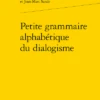 Petite Grammaire Alphabétique Du Dialogisme 1 Petite Grammaire Alphabétique Du Dialogisme -Librairies Boutique JqsMS01b