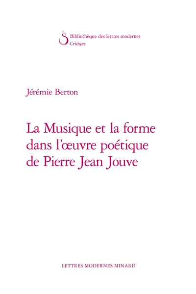La Musique Et La Forme Dans L’œuvre Poétique De Pierre Jean Jouve 3 La Musique Et La Forme Dans L’œuvre Poétique De Pierre Jean Jouve