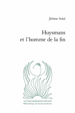 Huysmans Et L’homme De La Fin