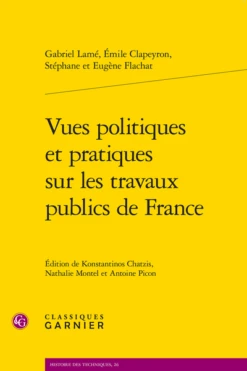 Vues Politiques Et Pratiques Sur Les Travaux Publics De France