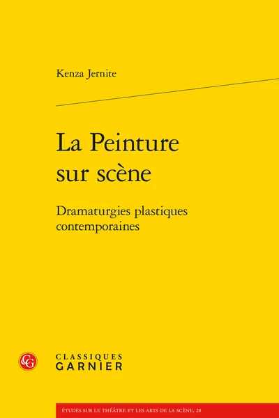 La Peinture Sur Scène. Dramaturgies Plastiques Contemporaines 3 La Peinture Sur Scène. Dramaturgies Plastiques Contemporaines