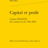 Capital Et Profit. Cahiers XVI-XVII Des Manuscrits De 1861-1863 1 Capital Et Profit. Cahiers XVI-XVII Des Manuscrits De 1861-1863 -Librairies Boutique LbaMS01b