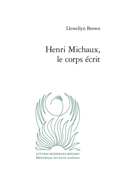 Henri Michaux, Le Corps écrit 3 Henri Michaux, Le Corps écrit