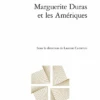 Marguerite Duras Et Les Amériques 1 Marguerite Duras Et Les Amériques -Librairies Boutique LciMS02b
