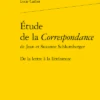 Étude De La Correspondancede Jean Et Suzanne Schlumberger. De La Lettre à La Littérature -Librairies Boutique LcrMS01b