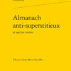 Almanach Anti-superstitieux Et Autres Textes 1 Almanach Anti-superstitieux Et Autres Textes -Librairies Boutique LdeMS08b