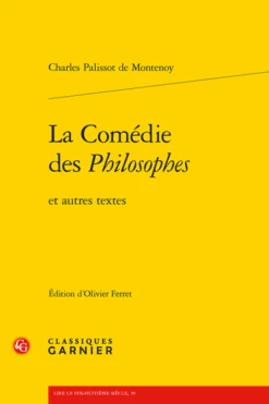 La Comédie Des Philosophes. Et Autres Textes