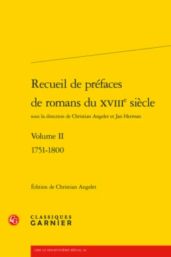 Recueil De Préfaces De Romans Du XVIIIe Siècle. Volume II. 1751-1800
