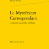Le Mystérieux Correspondant Et Autres Nouvelles Inédites 2 Le Mystérieux Correspondant Et Autres Nouvelles Inédites -Librairies Boutique LfsMS07b