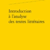 Introduction à L'analyse Des Textes Littéraires 1 Introduction à L'analyse Des Textes Littéraires -Librairies Boutique LhrMS04b