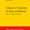 Chasse à L’homme Et Faux-semblantsdans Le Sophiste De Platon 1 Chasse à L’homme Et Faux-semblantsdans Le Sophiste De Platon -Librairies Boutique LmzMS01b