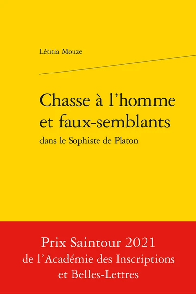 Chasse à L’homme Et Faux-semblantsdans Le Sophiste De Platon 3 Chasse à L’homme Et Faux-semblantsdans Le Sophiste De Platon