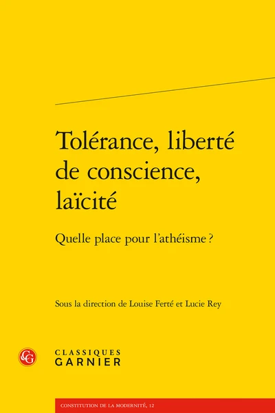 Tolérance, Liberté De Conscience, Laïcité. Quelle Place Pour L’athéisme ? 3 Tolérance, Liberté De Conscience, Laïcité. Quelle Place Pour L’athéisme ?
