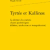 Tyrtée Et Kallinos. La Diction Des Anciens Chants Parénétiques (édition, Traduction Et Interprétation) 2 Tyrtée Et Kallinos. La Diction Des Anciens Chants Parénétiques (édition, Traduction Et Interprétation) -Librairies Boutique MaaMS01b