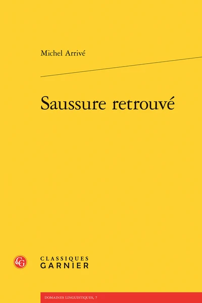 Saussure Retrouvé 3 Saussure Retrouvé