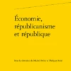 Économie, Républicanisme Et République 2 Économie, Républicanisme Et République -Librairies Boutique MblMS01b