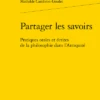 Partager Les Savoirs. Pratiques Orales Et écrites De La Philosophie Dans L’Antiquité 2 Partager Les Savoirs. Pratiques Orales Et écrites De La Philosophie Dans L’Antiquité -Librairies Boutique McbMS01b