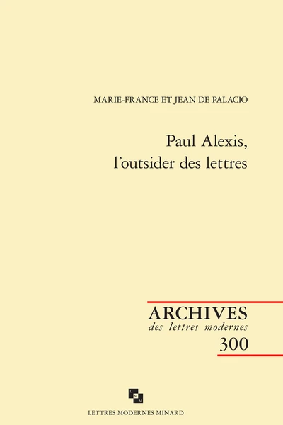 Paul Alexis, L'outsider Des Lettres 3 Paul Alexis, L'outsider Des Lettres
