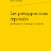 Les Présuppositions Repensées Du Discours à L’ontologie Naturelle 1 Les Présuppositions Repensées Du Discours à L’ontologie Naturelle -Librairies Boutique MflMS02b
