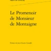 Le Promenoir De Monsieur De Montaigne 2 Le Promenoir De Monsieur De Montaigne -Librairies Boutique MgyMS01b
