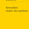 Servandoni Maître Des Machines -Librairies Boutique MisMS02b