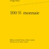 100 % Monnaie 2 100 % Monnaie -Librairies Boutique MltMS04b