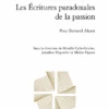 Les Écritures Paradoxales De La Passion. Pour Bernard Alazet 2 Les Écritures Paradoxales De La Passion. Pour Bernard Alazet -Librairies Boutique MoaMS01b