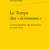 Le Temps Des « écriveuses ». L’œuvre Pionnière Des épistolières Au Xviie Siècle 2 Le Temps Des « écriveuses ». L’œuvre Pionnière Des épistolières Au Xviie Siècle -Librairies Boutique NflMS01b