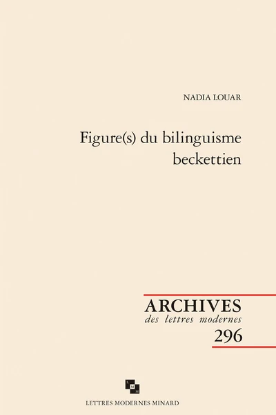 Figure(s) Du Bilinguisme Beckettien 3 Figure(s) Du Bilinguisme Beckettien
