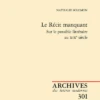 Le Récit Manquant. Sur Le Possible Littéraire Au Xixe Siècle 1 Le Récit Manquant. Sur Le Possible Littéraire Au Xixe Siècle -Librairies Boutique NsoMS01b