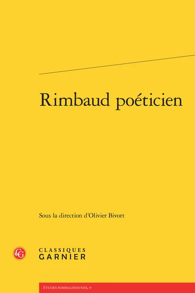 Rimbaud Poéticien 3 Rimbaud Poéticien