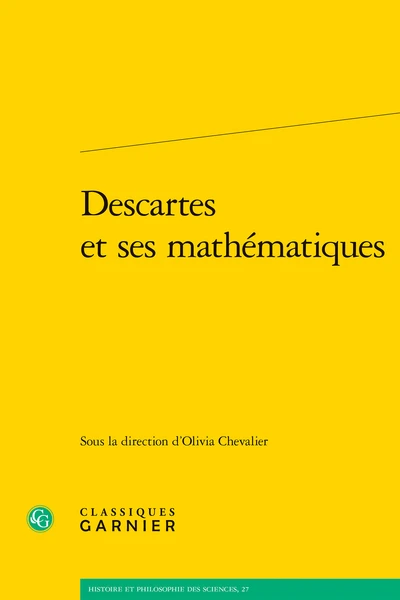 Descartes Et Ses Mathématiques 3 Descartes Et Ses Mathématiques