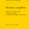 Œuvres Complètes. Tome VII. Textes Divers : Cahiers De Jeunesse, Les Affaires Et L’affiche, Traductions 2 Œuvres Complètes. Tome VII. Textes Divers : Cahiers De Jeunesse, Les Affaires Et L’affiche, Traductions -Librairies Boutique PdcMS07b
