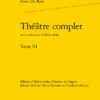 Théâtre Complet. Tome III 1 Théâtre Complet. Tome III -Librairies Boutique PdrMS03b