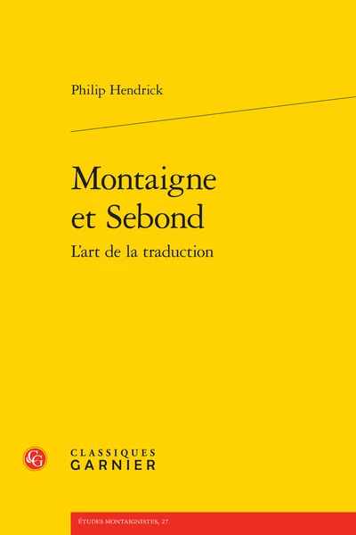 Montaigne Et Sebond L’art De La Traduction 3 Montaigne Et Sebond L’art De La Traduction