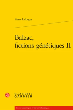 Balzac, Fictions Génétiques II