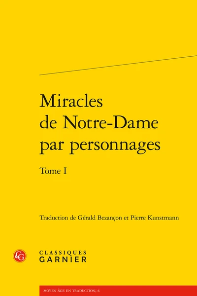 Miracles De Notre-Dame Par Personnages. Tome I 3 Miracles De Notre-Dame Par Personnages. Tome I