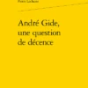 André Gide, Une Question De Décence 2 André Gide, Une Question De Décence -Librairies Boutique PlaMS01b