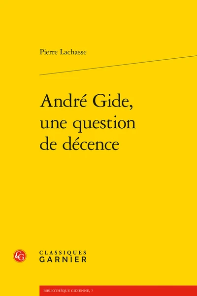 André Gide, Une Question De Décence 3 André Gide, Une Question De Décence