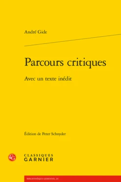 Parcours Critiques. Avec Un Texte Inédit